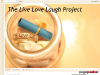 The Live Love Laugh Project